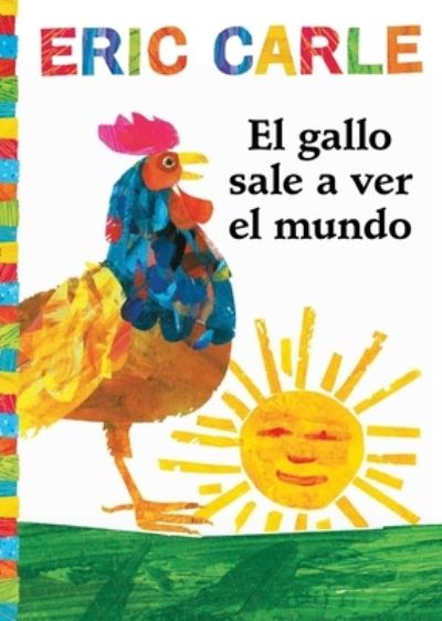 Cover for Eric Carle · Gallo Sale a Ver el Mundo (Rooster's off to See the World) (Book) (2018)