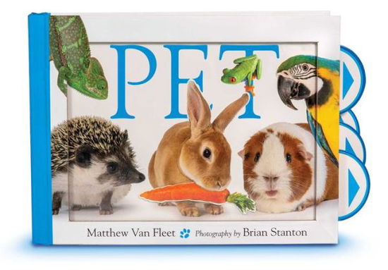 Pet - Matthew Van Fleet - Livros - Simon & Schuster/Paula Wiseman Books - 9781534482470 - 19 de janeiro de 2021