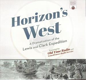 Cover for Old Time Radio · Horizon's West Lib/E (CD) (2017)