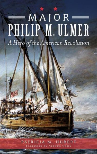 Cover for Patricia M Hubert · Major Philip M. Ulmer (Hardcover Book) (2014)