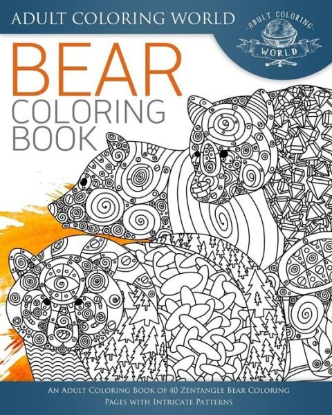 Cover for Adult Coloring World · Bear Coloring Book (Pocketbok) (2017)