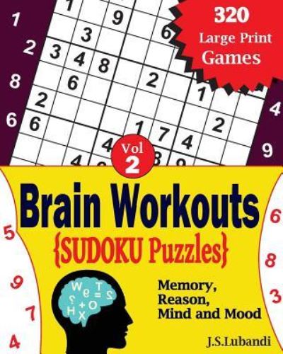 Cover for J S Lubandi · Brain Workouts Sudoku (numbered) Puzzles (Paperback Book) (2017)