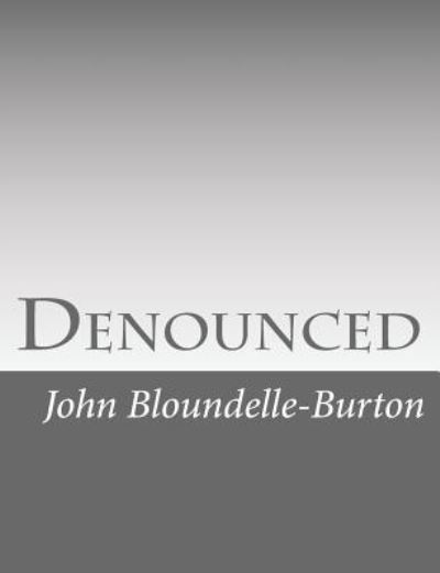 Cover for John Bloundelle-Burton · Denounced (Paperback Book) (2017)