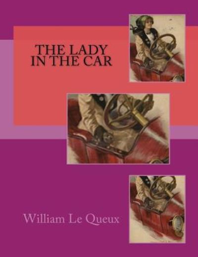 Cover for William Le Queux · The Lady in the Car (Paperback Book) (2017)