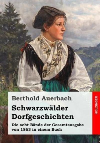 Cover for Berthold Auerbach · Schwarzwalder Dorfgeschichten (Paperback Bog) (2017)