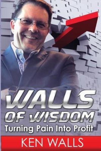 Ken Walls · Walls of Wisdom (Pocketbok) (2017)