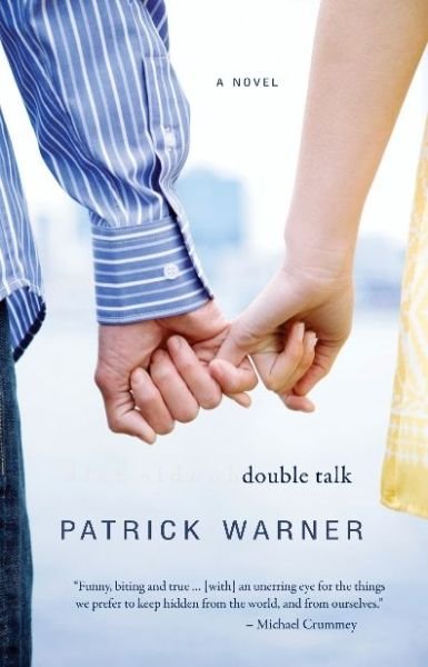 Double Talk - Patrick Warner - Kirjat - Breakwater Books,Canada - 9781550813470 - torstai 17. helmikuuta 2011