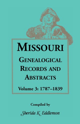 Cover for Sherida K Eddlemon · Missouri Genealogical Records and Abstracts, Volume 3 (Pocketbok) (2013)