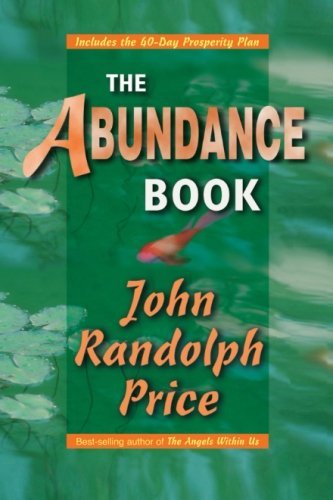 Cover for John Randolph Price · The Abundance Book (Pocketbok) [Revised edition] (1996)