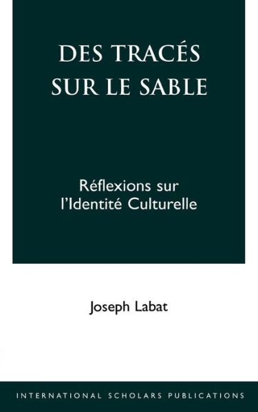 Cover for Joseph Labat · Des Traces Sur Le Sable: Reflexions Sur L'Identite Culturelle (Paperback Book) (1998)