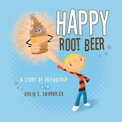 Cover for David Swarbrick · Happy Root Beer (Paperback Book) (2021)
