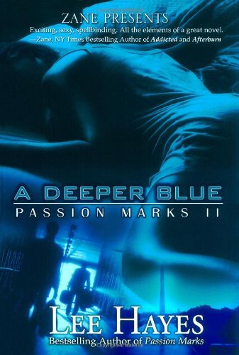 Cover for Lee Hayes · A Deeper Blue: Passion Marks II (Paperback Book) (2006)