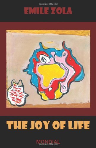 The Joy of Life (Rougon-macquart) - Émile Zola - Books - Mondial - 9781595690470 - October 23, 2006