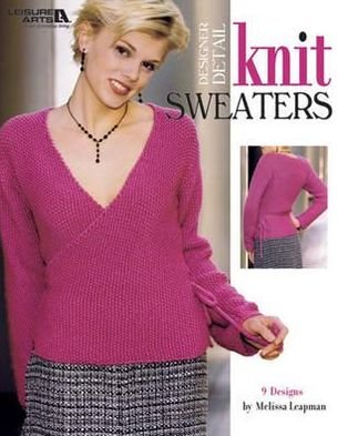 Cover for Melissa Leapman · Designer Detail Knit Sweaters (Paperback Book) (2004)