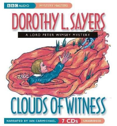 Clouds of Witness: a Lord Peter Wimsey Mystery - Dorothy L. Sayers - Audiobook - BBC Audiobooks America - 9781602833470 - 18 marca 2008