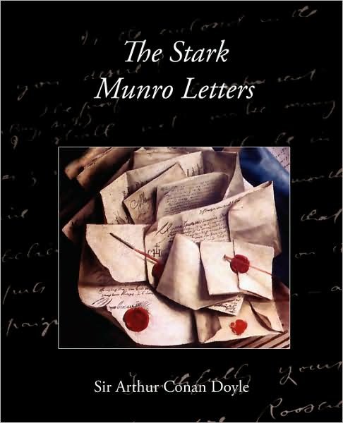 The Stark Munro Letters - Arthur Conan Doyle - Books - Book Jungle - 9781605973470 - March 27, 2008