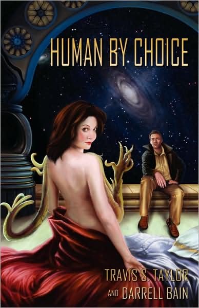 Travis S Taylor · Human by Choice (Paperback Book) (2009)