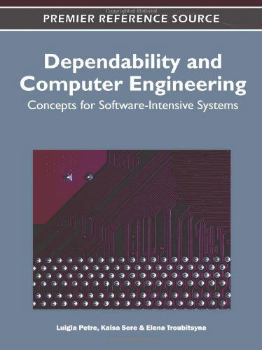 Cover for Luigia Petre · Dependability and Computer Engineering: Concepts for Software-intensive Systems (Gebundenes Buch) (2011)