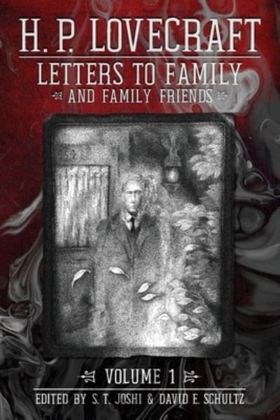 Cover for H P Lovecraft · Letters to Family and Family Friends, Volume 1 (Paperback Bog) (2020)