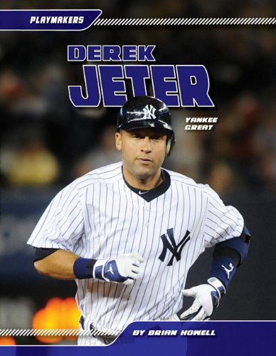 Cover for Brian Howell · Derek Jeter: Yankee Great (Playmakers (Sportszone)) (Hardcover Book) (2011)