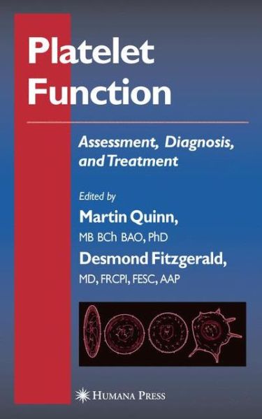 Cover for Martin Quinn · Platelet Function: Assessment, Diagnosis, and Treatment - Contemporary Cardiology (Paperback Book) [Softcover reprint of hardcover 1st ed. 2005 edition] (2010)