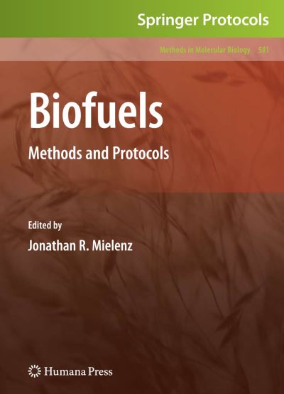 Cover for Jonathan R Mielenz · Biofuels: Methods and Protocols - Methods in Molecular Biology (Paperback Book) [2009 edition] (2012)