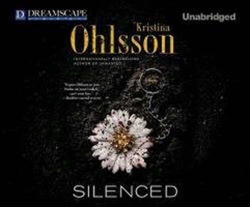 Cover for Kristina Ohlsson · Silenced (Fredrika Bergman) (Lydbok (CD)) [Unabridged edition] (2013)