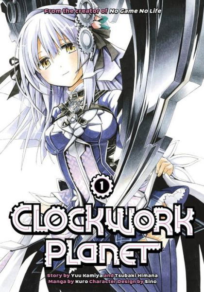 Cover for Yuu Kamiya · Clockwork Planet 1 (Paperback Bog) (2017)