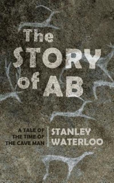 Cover for Stanley Waterloo · The Story of Ab (Paperback Book) (2018)