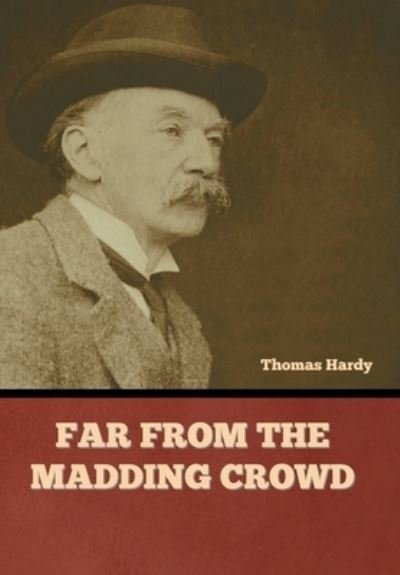 Cover for Thomas Hardy · Far from the Madding Crowd (Bok) (2022)