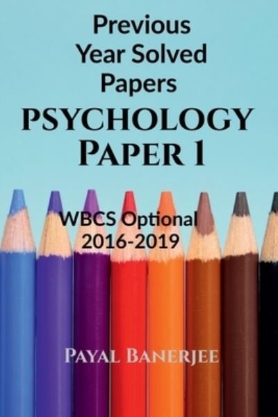 Cover for Payal Banerjee · Previous Years Solved Papers-Psychology Paper 1 (Book) (2021)