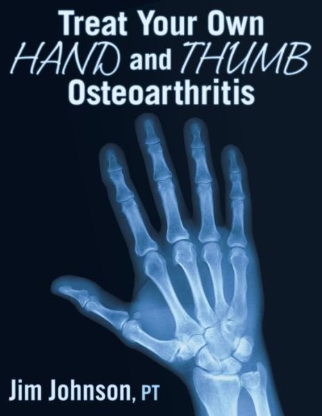 Cover for Jim Johnson · Treat Your Own Hand and Thumb Osteoarthritis (Paperback Bog) (2019)