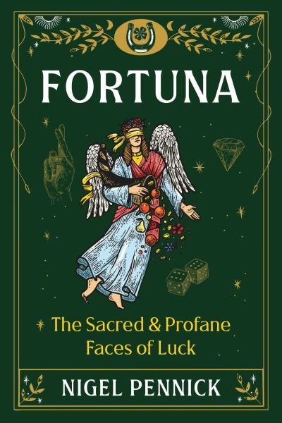 Cover for Nigel Pennick · Fortuna: The Sacred and Profane Faces of Luck (Taschenbuch) (2024)