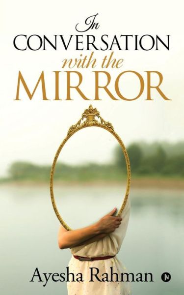 Cover for Ayesha Rahman · In Conversation with the Mirror (Paperback Book) (2019)