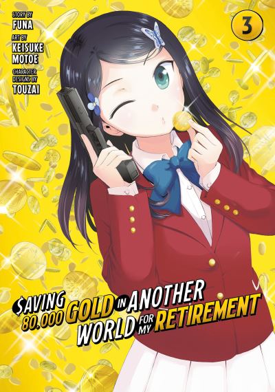 Cover for Keisuke Motoe · Saving 80,000 Gold in Another World for My Retirement 3 (Manga) - Saving 80,000 Gold in Another World for My Retirement (Manga) (Taschenbuch) (2023)