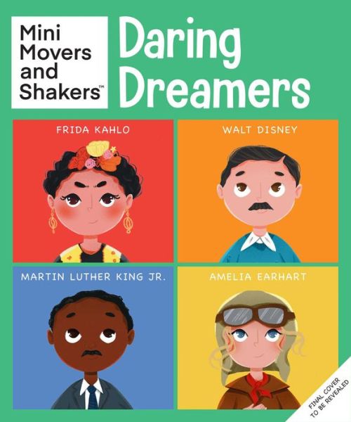 Cover for Insight Kids · Mini Movers &amp; Shakers: Daring Dreamers (Hardcover Book) (2022)