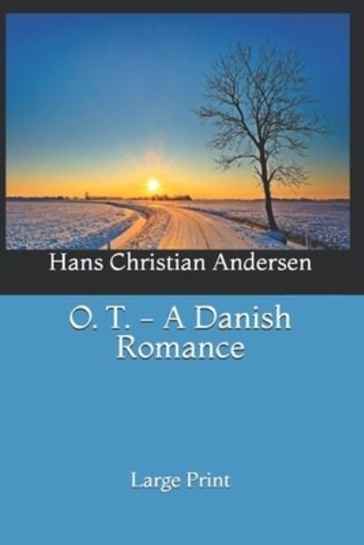 Cover for Hans Christian Andersen · O. T. - A Danish Romance (Paperback Book) (2020)