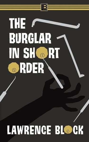 Cover for Lawrence Block · The Burglar in Short Order (Pocketbok) (2020)
