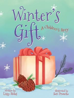 Cover for Lizzy Stites · Winter's Gift (Hardcover bog) (2022)