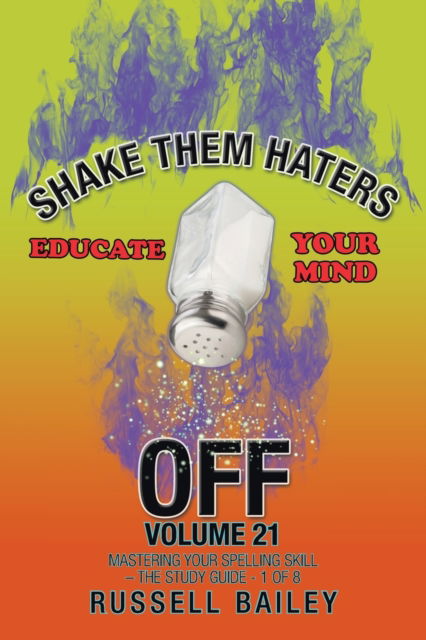 Cover for Russell Bailey · Shake Them Haters off Volume 21 (Paperback Book) (2020)