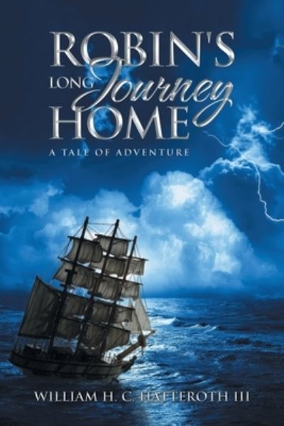 Cover for III William H C Hatteroth · Robin's Long Journey Home (Paperback Book) (2021)