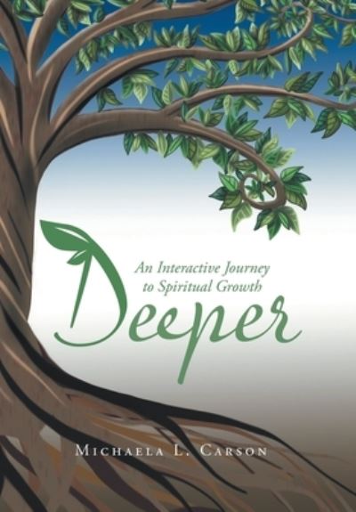 Deeper - Michaela L. Carson - Livros - Author Solutions, LLC - 9781664268470 - 10 de agosto de 2022