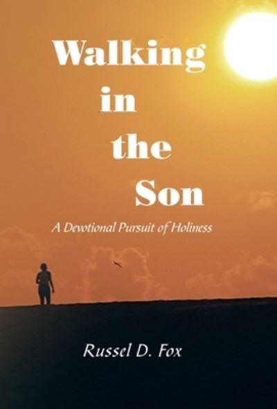 Cover for Russel D. Fox · Walking in the Son (Book) (2022)