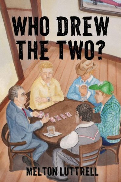 Cover for Melton Luttrell · Who Drew the Two? (Paperback Book) (2022)