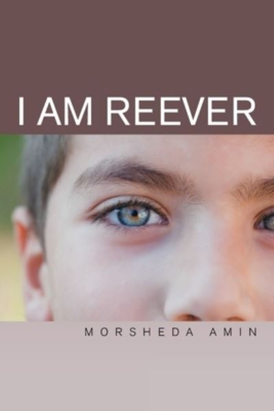 Cover for Morsheda Amin · I Am Reever (Paperback Book) (2022)