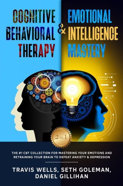 Cover for Seth Goleman · Cognitive Behavioral Therapy &amp; Emotional Intelligence Mastery 2-in-1 (Pocketbok) (2019)