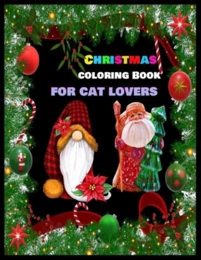 Cover for Lubilux Press · CHRISTMAS COLORING BOOK FOR CAT LOVERS : Stress Relieving Coloring Pages, Coloring Book for Relaxation (Paperback Book) (2019)