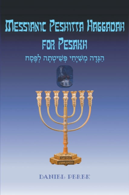 Cover for Daniel Perek · Messianic Peshitta Haggadah for Pesakh (Paperback Book) (2022)