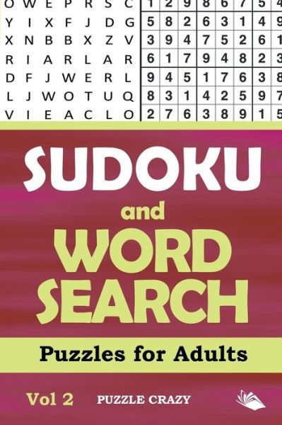 Cover for Puzzle Crazy · Sudoku and Word Search Puzzles for Adults Vol 2 (Paperback Book) (2016)