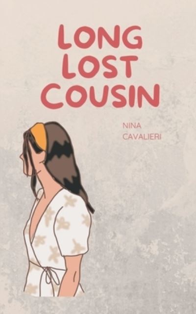 Cover for Nina Cavalieri · Long Lost Cousin (Book) (2022)